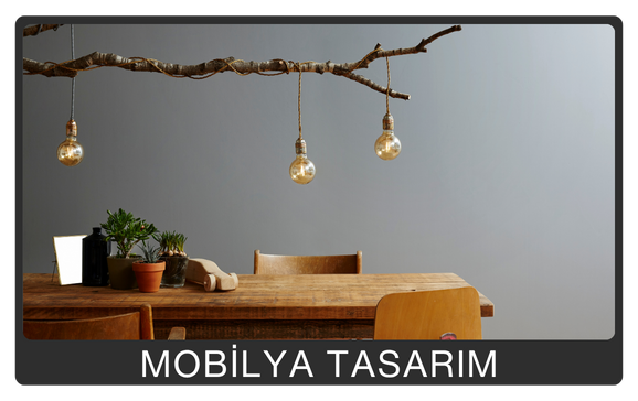 Mobilya Tasarım